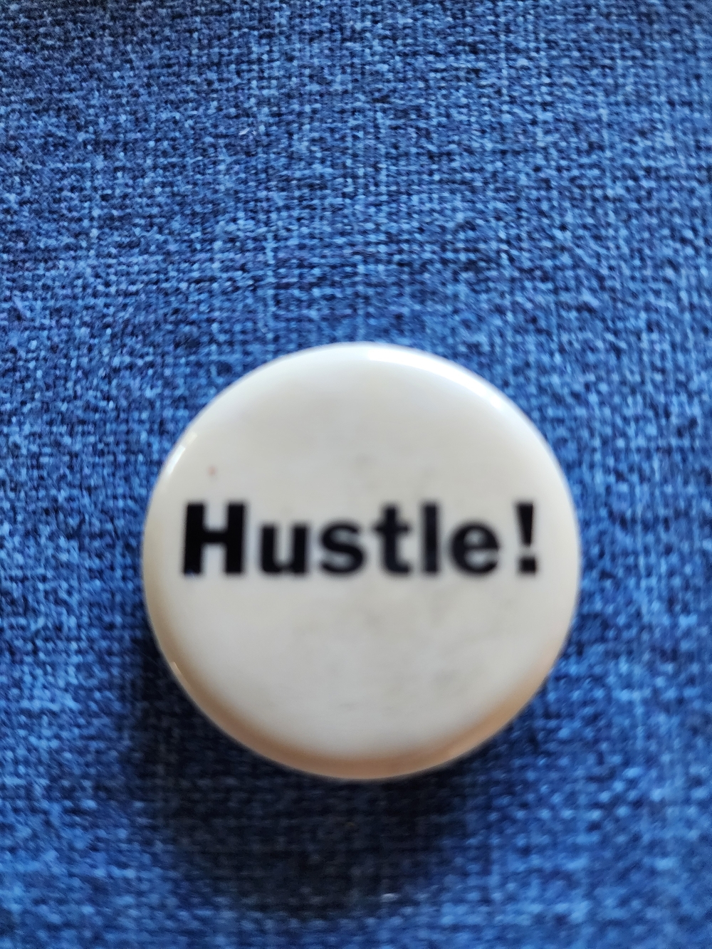 Vintage White and Black "Hustle!" Pin